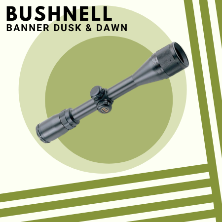 Bushnell Banner Dusk & Dawn 4-12x40mm Riflescope
