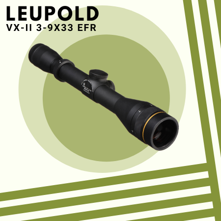 Leupold VX-II 3-9x33 EFR
